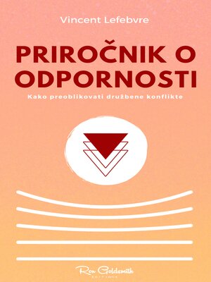 cover image of Priročnik o odpornosti, Kako preoblikovati družbene konflikte